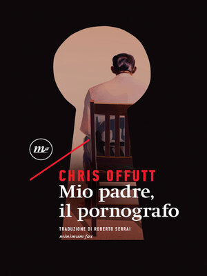 cover image of Mio padre, il pornografo